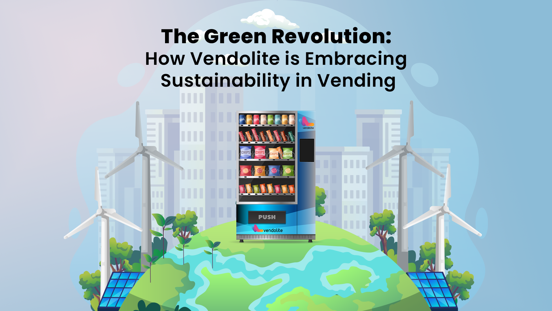 The Green Revolution: How Vendolite is Embracing Sustainability in Vending